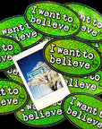 I Want To Believe Sticker