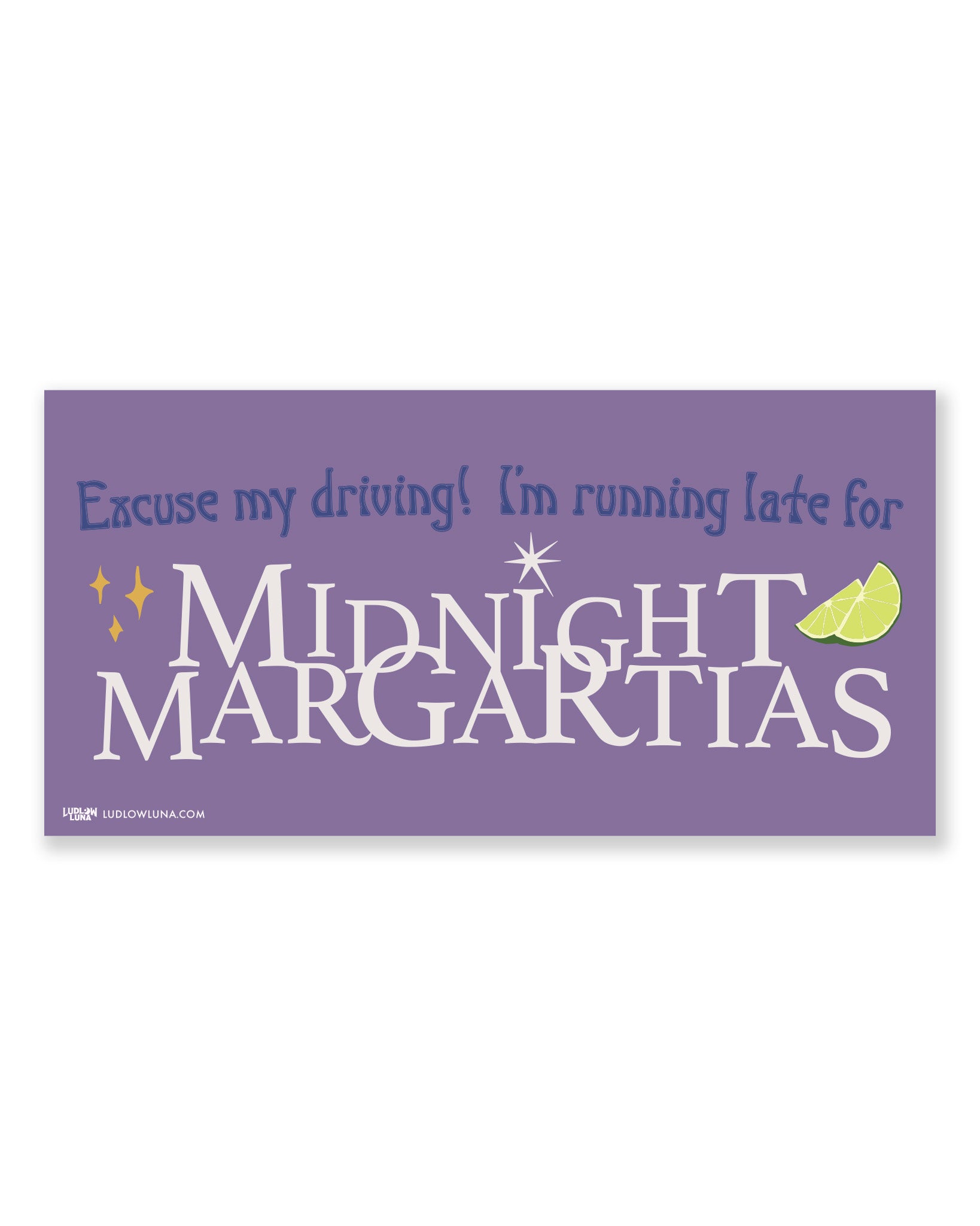 Practically Late Bumper Sticker