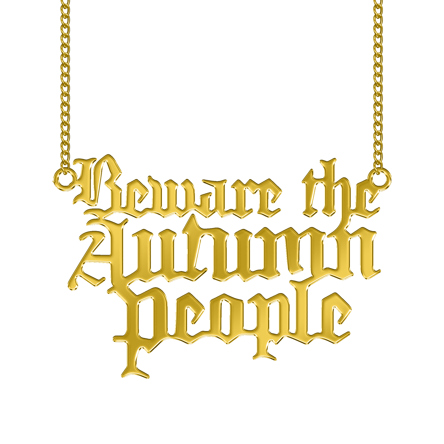 Beware the Autumn People Necklace (PREORDER)