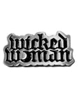 Wicked Woman Enamel Pin